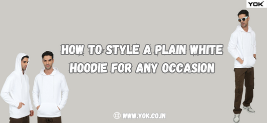 How to Style a Plain White Hoodie for Any Occasion